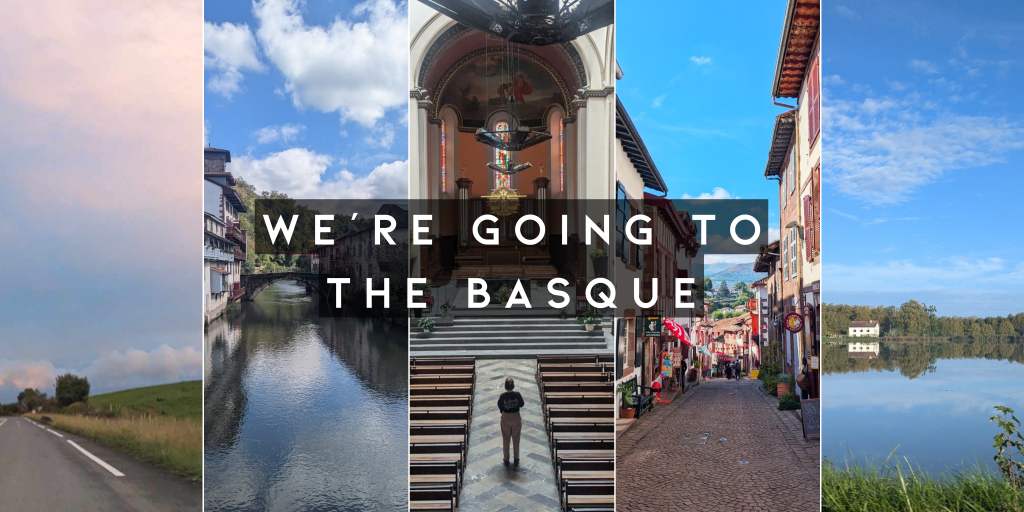 We’re Going to the&nbsp;Basque